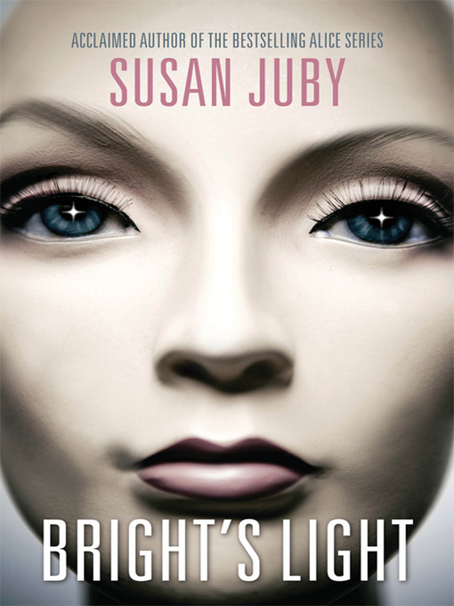 Title details for Bright's Light by Susan Juby - Available